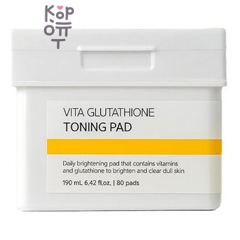 VELLA Vita Glutathione Toning Pad - Осветляющие тонер-пэды с глутатионом 190 мл × 80 шт