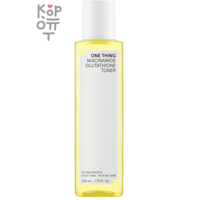ONE THING Niacinamide Glutathione Toner - Укрепляющий тонер с Ниацинамидом и Глутатионом 210мл.