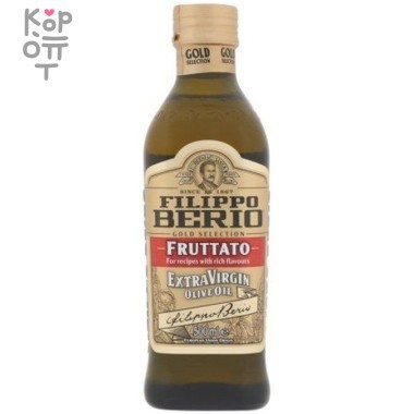 Масло оливковое ExtraVirgin с фруктовым ароматом Fruttato, стекло, Filippo Berio, 500мл &mdash; Корейские товары для всей семьи(КорОпт)