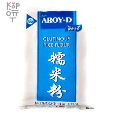 AROY-D Glutinous rice flour - Мука рисовая клейкая 400гр. — Корейские товары для всей семьи(КорОпт)