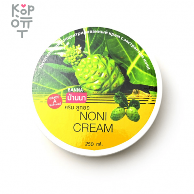 Banna Noni Cream - Крем для тела с экстрактом Нони, 250 мл