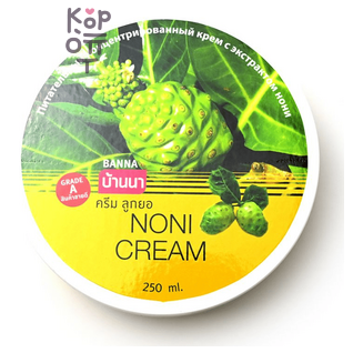 Banna Noni Cream - Крем для тела с экстрактом Нони, 250 мл