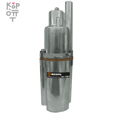 Вибрационный насос ВИХРЬ ВН-15В/3 — Корейские товары для всей семьи(КорОпт)